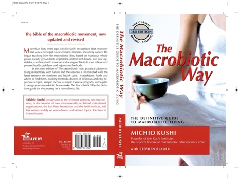 Paperback The Macrobiotic Way: The Complete Macrobiotic Lifestyle Book