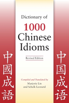 Paperback Dictionary of 1000 Chinese Idioms, Revised Edition Book