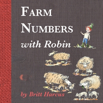 Paperback Farm Numbers with Robin: A fun farm counting book