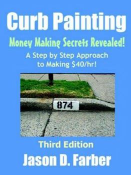 Paperback Curb Painting: Money Making Secrets Revealed! Book