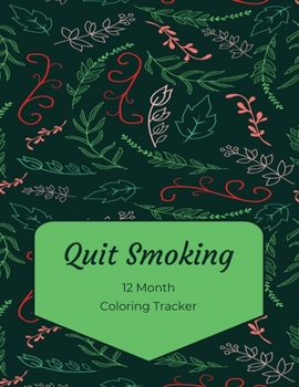 Paperback Quit Smoking: 12 Month Color Tracker Book