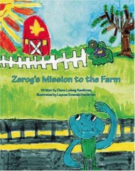 Paperback Zerog's Mission to the Farm Book