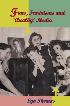 Paperback Fans, Feminisms and 'Quality' Media Book