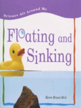 Hardcover Floating and Sinking (Science All Around Me) Book