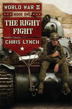 The Right Fight - Book #1 of the World War II