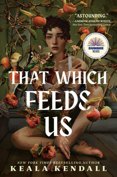Hardcover That Which Feeds Us: A Sunnie Reads Select: A Hawaiian Gothic Book