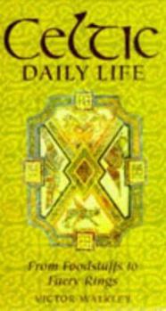 Hardcover Celtic Daily Life Book