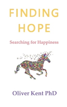 Paperback Finding Hope: Searching for Happiness: Book 1 Book