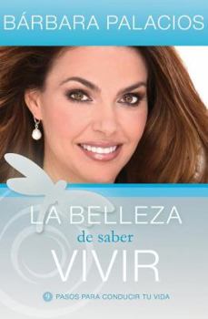 Paperback La Belleza de Saber Vivir [Spanish] Book