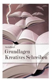 Paperback Grundlagen Kreatives Schreiben [German] Book