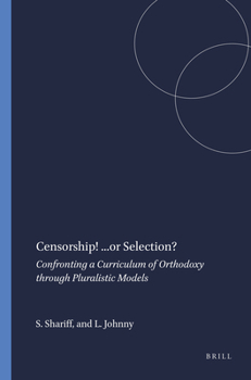 Paperback Censorship! ...or Selection?: Confronting a Curriculum of Orthodoxy Through Pluralistic Models Book