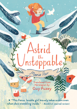 Paperback Astrid the Unstoppable Book