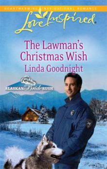 The Lawman's Christmas Wish - Book #6 of the Alaskan Bride Rush