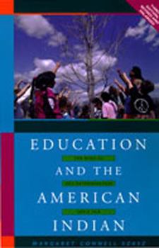 Paperback Education and the American Indian: The Road to Self-Determination, 1928-1998 (Rev and Enl) Book