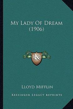 Paperback My Lady Of Dream (1906) Book