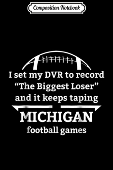 Composition Notebook: American Michigan Football Games - Football Lovers s Journal/Notebook Blank Lined Ruled 6x9 100 Pages