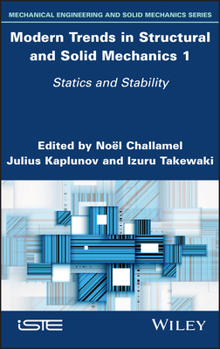 Hardcover Modern Trends in Structural and Solid Mechanics 1: Statics and Stability Book