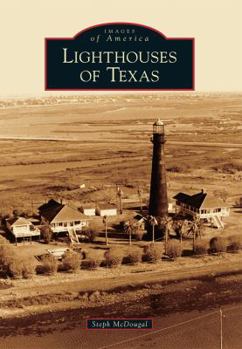 Paperback Lighthouses of Texas Book
