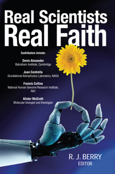 Paperback Real Scientists Real Faith Book