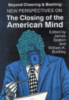 Paperback Beyond Cheering and Bashing: New Perspectives on The Closing of the American Mind Book