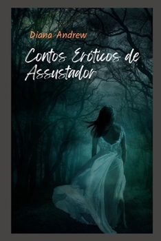 Contos Eróticos de Assustador (Portuguese Edition)