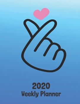 Paperback 2020 Weekly Planner: K-POP Finger Heart 52 Week Journal 8.5 x 11 inches for Women, Academic Organizer Monthly Calendar Scheduler Appointmen Book