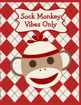 Paperback Sock Monkey Notebook: A Cute & Classic Sock Monkey Face Fun Notebook To Write In Book