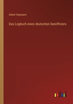 Paperback Das Logbuch eines deutschen Seeoffiziers [German] Book