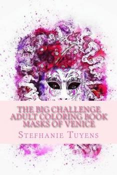 Paperback The BIG Challenge Adult Coloring Book Masks Of Venice Book