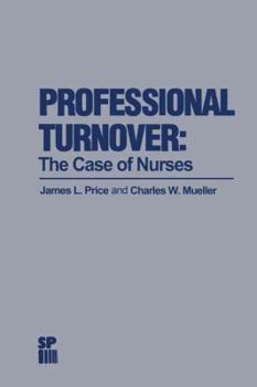 Hardcover Professional Turnover:: The Case of Nurses Book