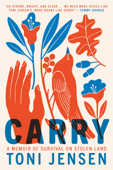 Hardcover Carry: A Memoir of Survival on Stolen Land Book