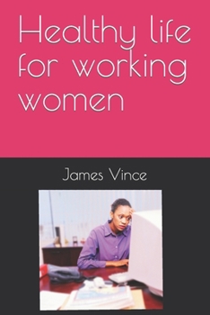 Paperback Healthy life for working women Book