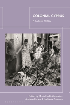 Hardcover Colonial Cyprus: A Cultural History Book
