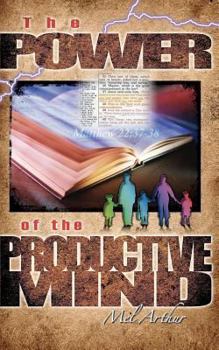 Paperback The Power Of The Productive Mind Book