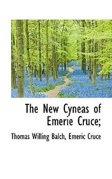 Paperback The New Cyneas of Emerie Cruce; Book
