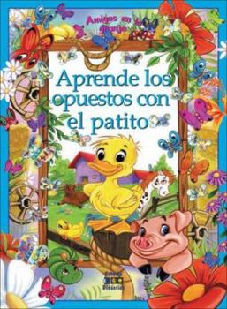 Board book Aprende los Opuestos Con el Patito [Spanish] Book