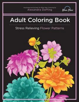 Paperback Adult Coloring Book: Stress Relieving Flower Patterns Book