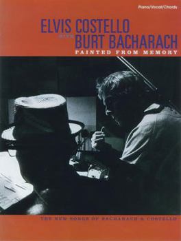 Paperback Elvis Costello with Burt Bacharach -- Painted from Memory: Piano/Vocal/Chords Book