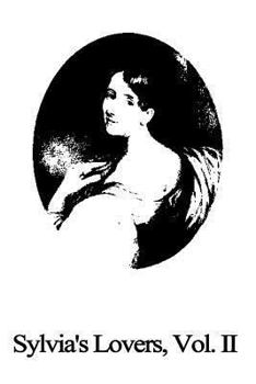Sylvia's Lovers - Volume 2