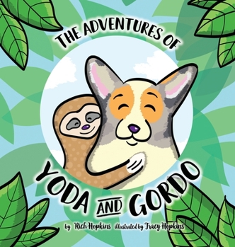 Hardcover The Adventures of Yoda and Gordo Book