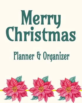 Merry Christmas Planner & Organizer: Holiday Party Planner & Festivities Organizer - 8x10 - 100 Pages