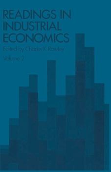 Paperback Readings in Industrial Economics: Volume Two: Private Enterprise and State Intervention Book