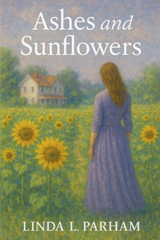 Paperback Ashes and Sunflowers Book