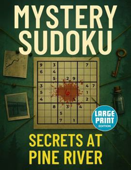 Paperback Mystery Sudoku: Secrets at Pine River: Large Print Book