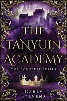 Paperback The Tanyuin Academy: The Complete Series (Books 1-3) Book