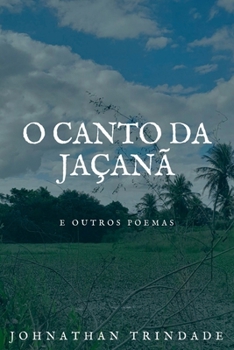 O CANTO DA JAÇANÃ