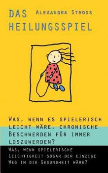 Paperback Das Heilungsspiel [German] Book