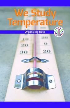 Paperback We Study Temperature: Organizing Data Book