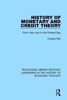 Paperback History of Monetary and Credit Theory: From John Law to the Present Day Book