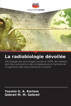 La radiobiologie dévoilée